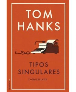 Tipos Singulares y Otros Relatos